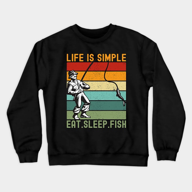 Life Is Simple Eat Sleep Fish. Crewneck Sweatshirt by Sunil Belidon